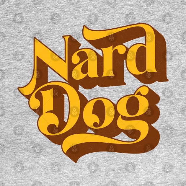 Nard Dog by DankFutura